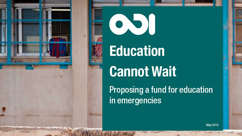 Education Cannot Wait: a fund for education in emergencies (May 2016)