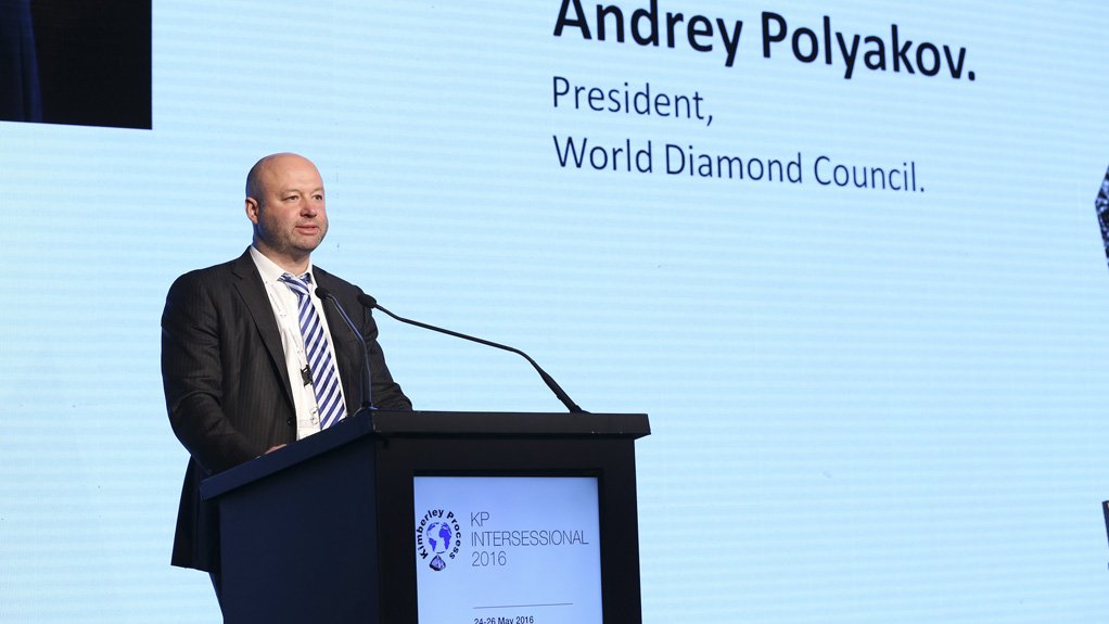 ANDREY POLYAKOV 
A broader group of fellow international and credible nongovernment organisations is needed to join the Kimberley Process to be a part of the future of the diamond industry 