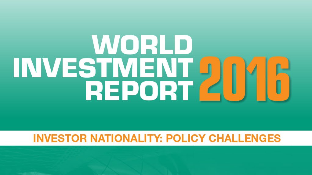 World Investment Report 2016 - Investor Nationality: Policy Challenges (June 2016)