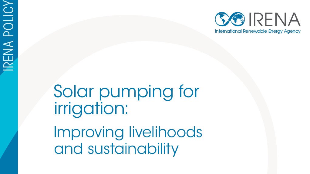 Solar Pumping for Irrigation: Improving livelihoods and sustainability (June 2016)