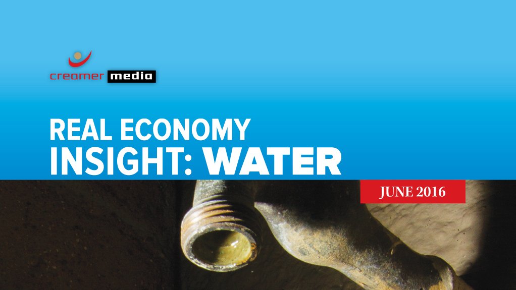 Creamer Media publishes Real Economy Insight 2016: Water report