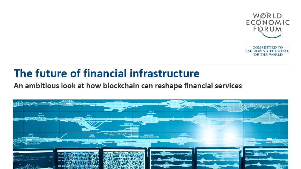 The future of financial infrastructure: An ambitious look at how blockchain can reshape financial services (August 2016)