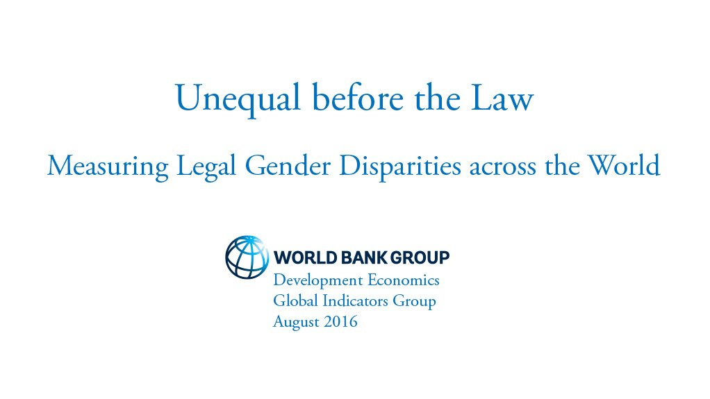 Unequal before the law: Measuring legal gender disparities across the world (August 2016)