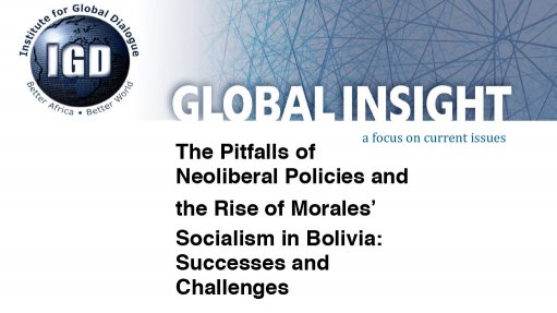 The Pitfalls of Neoliberal Policies and the Rise of Morales’ Socialism in Bolivia: Successes and Challenges