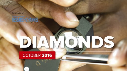 Diamonds 2016: A review of South Africa's diamond sector