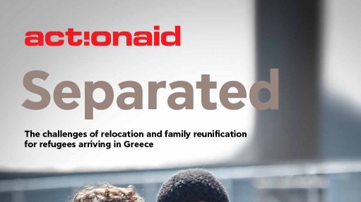  Separated: The challenges of relocation and family reunification for refugees arriving in Greece 