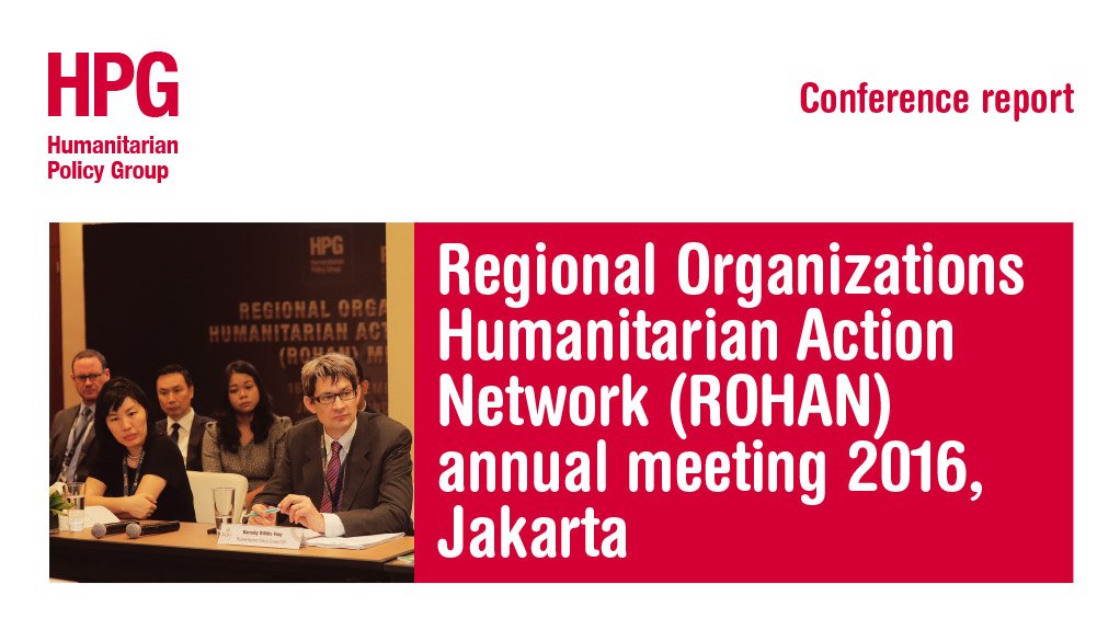 Regional Organisation Humanitarian Action Network (ROHAN) conference paper 2016