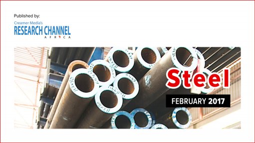 Steel 2017: A review of South Africa's steel sector