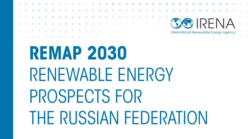 REmap 2030: Renewable Energy Prospects for the Russian Federation (working paper) 