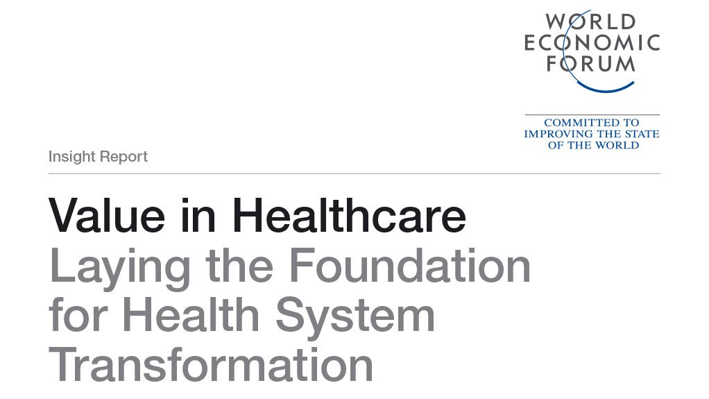 Value in Healthcare: Laying the Foundation for Health System Transformation