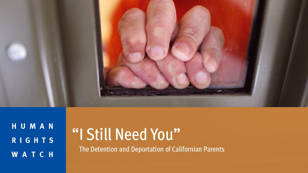 The Detention and Deportation of Californian Parents