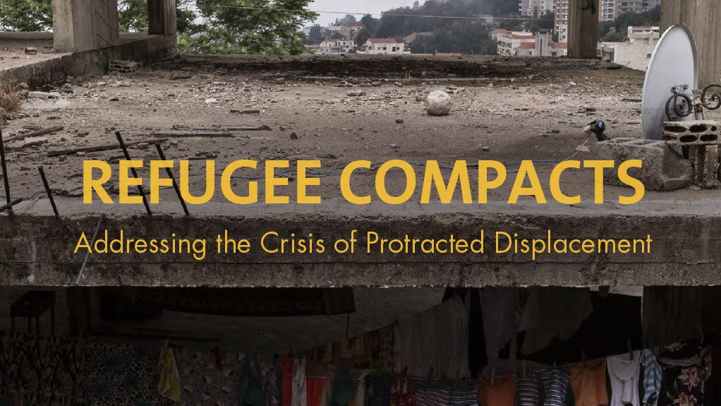 Refugee Compacts: Addressing the Crisis of Protracted Displacement