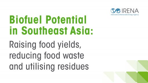 Biofuel potential in Southeast Asia: Raising food yields, reducing food waste and utilising residues 