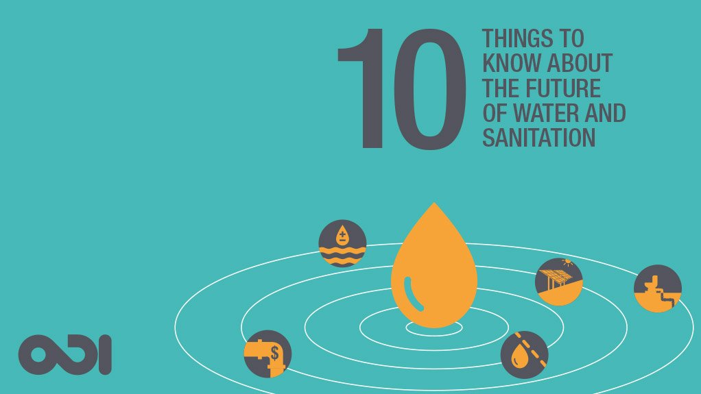 10 things to know about the future of water and sanitation