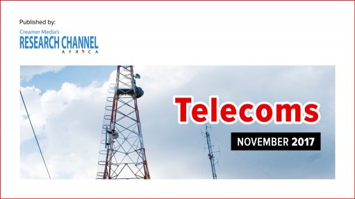Telecoms 2017: A review of South Africa's telecommunications sector