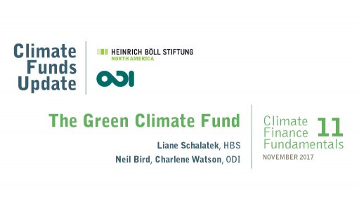 Climate finance fundamentals 11: the Green Climate Fund (2017 update)