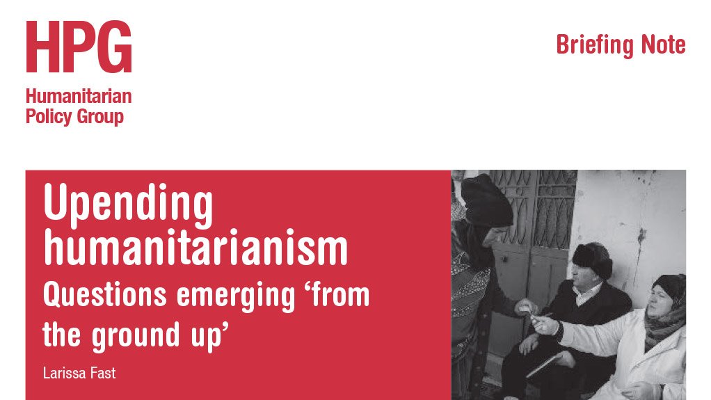 Upending humanitarianism: questions emerging 'from the ground up'