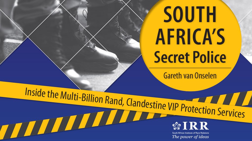 South Africa’s Secret Police: Inside the Multi-Billion Rand, Clandestine VIP Protection Services