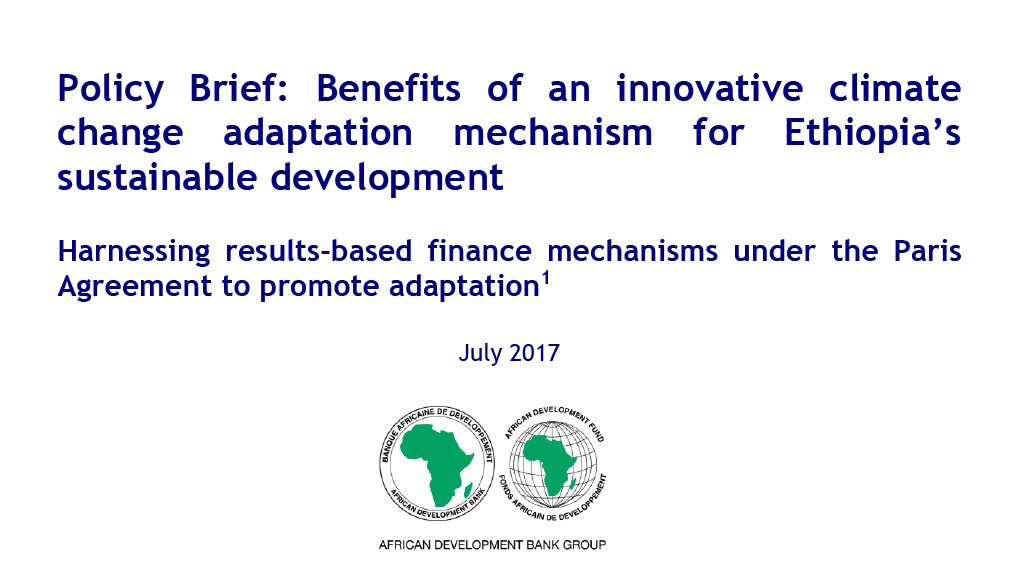 Policy Brief: Benefits of an innovative climate change adaptation mechanism for Ethiopia’s sustainable development