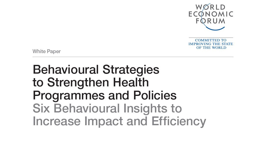  Behavioural Strategies to Strengthen Health Programmes and Policies Six Behavioural Insights to Increase Impact and Efficiency