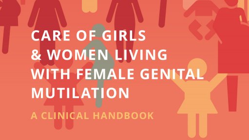 Care of girls and women living with female genital mutilation