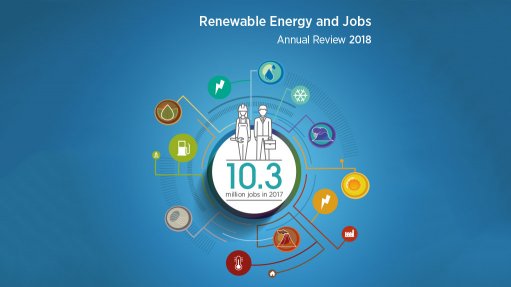 Renewable Energy and Jobs - Annual Review 2018