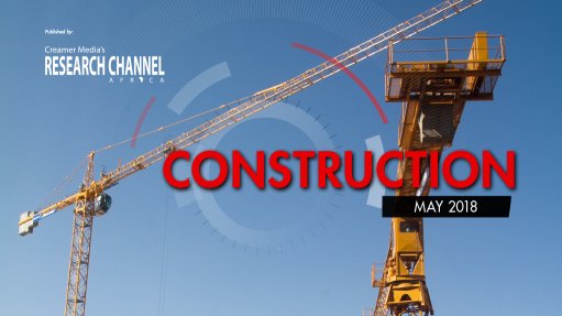 Construction 2018: A review of South Africa's construction sector
