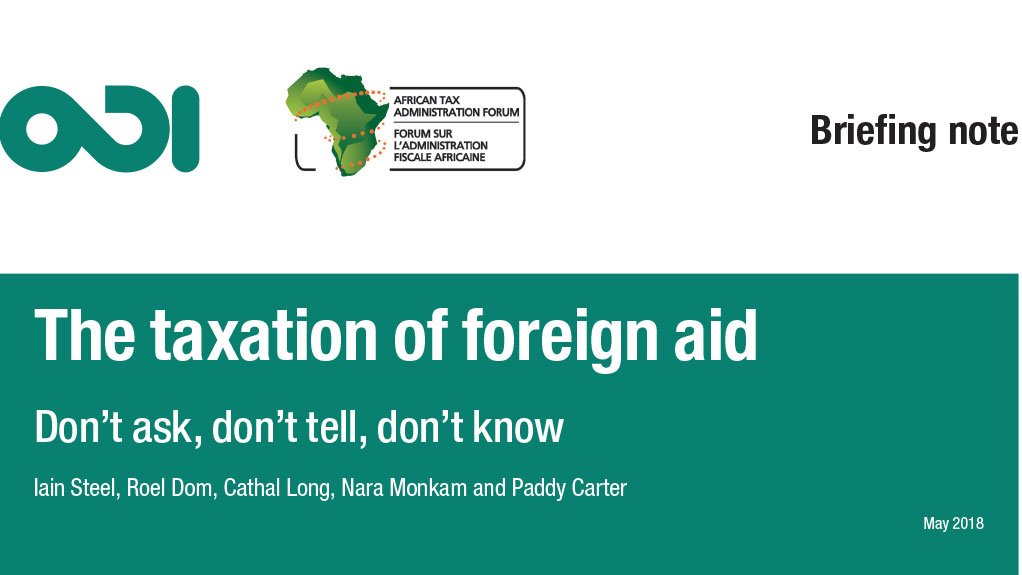 The taxation of foreign aid: don’t ask, don’t tell, don’t know