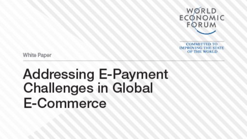  Addressing E-Payment Challenges in Global E-Commerce