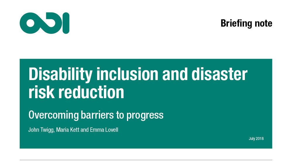 Disability inclusion and disaster risk reduction: overcoming barriers to progress