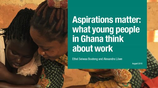 Aspirations matter: what young people in Ghana think about work