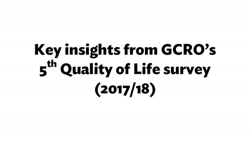 Gauteng City-Region Observatory’s 5th Quality of Life Survey (2017/2018)