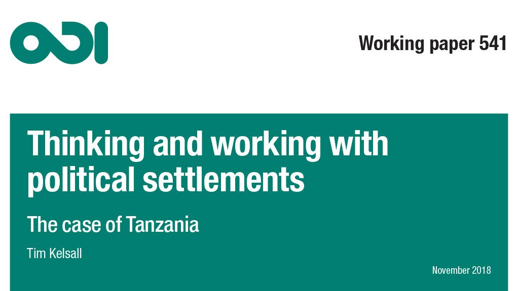 Thinking and working with political settlements: the case of Tanzania