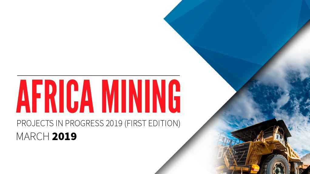 Africa Mining Projects in Progress 2019 (First Edition)