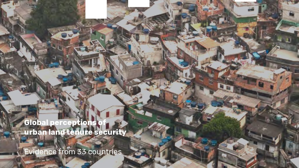  Global perceptions of urban land tenure security report – Evidence from 33 Countries