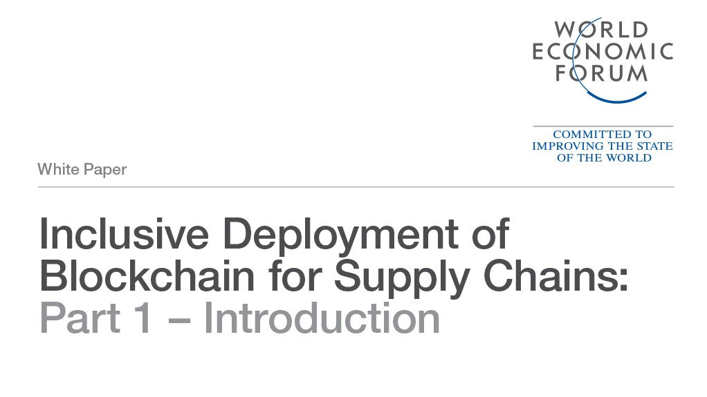  Inclusive Deployment of Blockchain for Supply Chains: Part 1 – Introduction