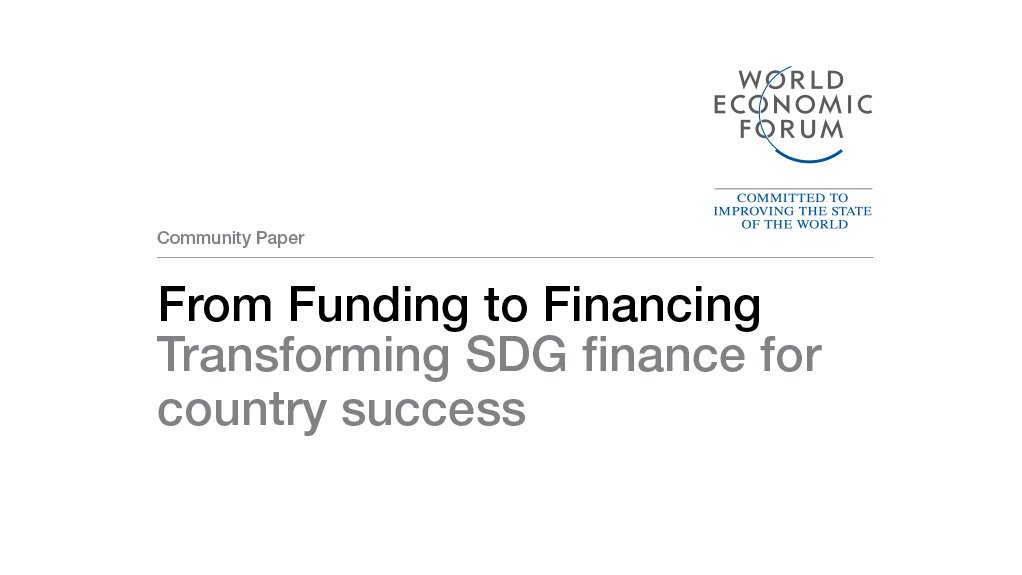  From Funding to Financing: Transforming SDG finance for country success