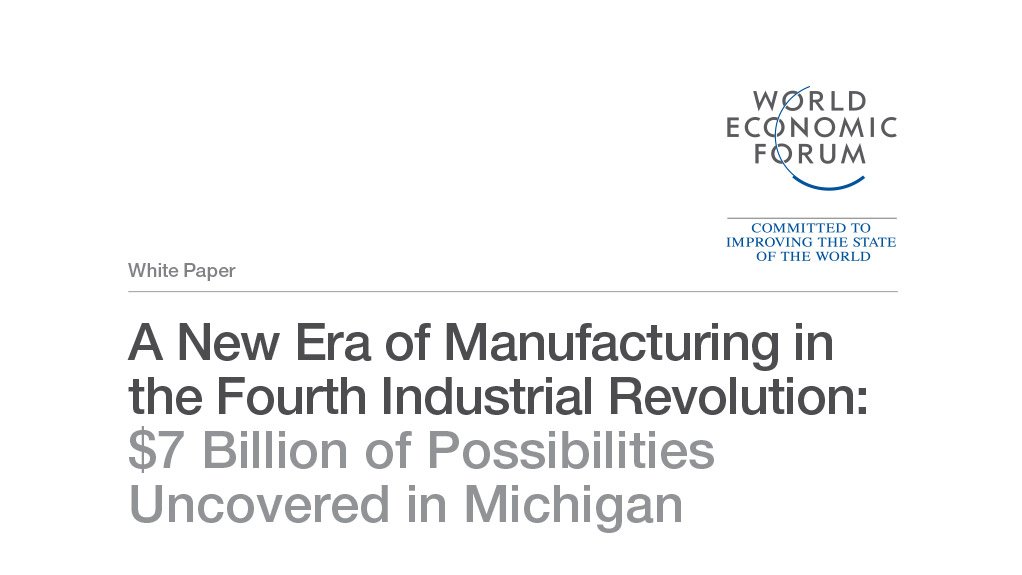  A New Era of Manufacturing in the Fourth Industrial Revolution: $7 Billion of Possibilities Uncovered in Michigan