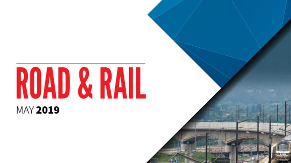 Road & Rail 2019: A review of South Africa's road and rail sector