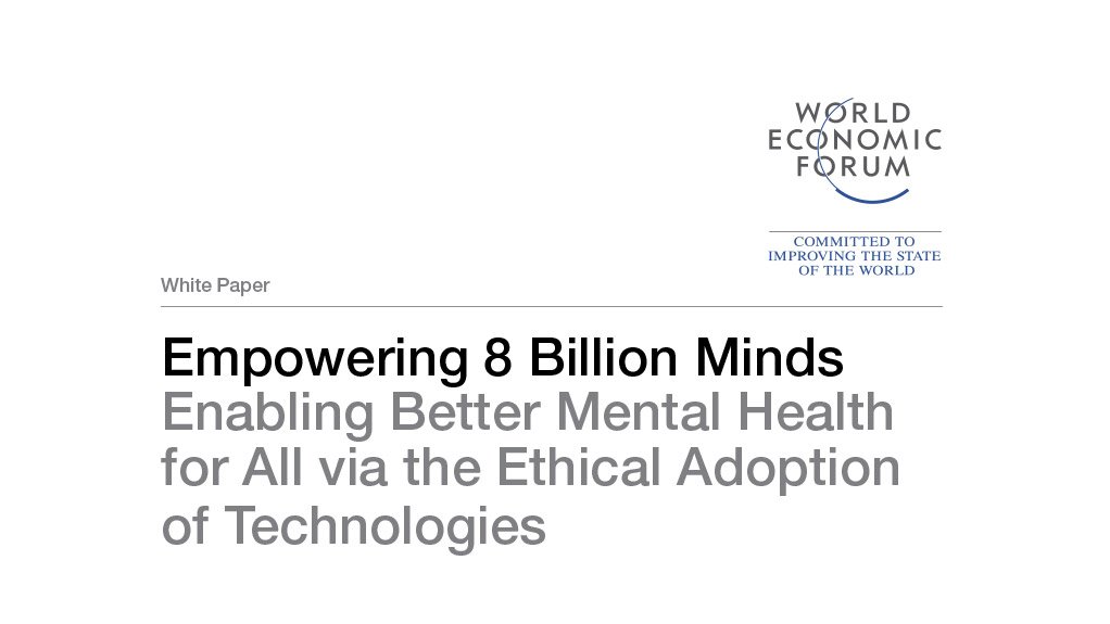 Empowering 8 Billion Minds: Enabling Better Mental Health for All via the Ethical Adoption of Technologies