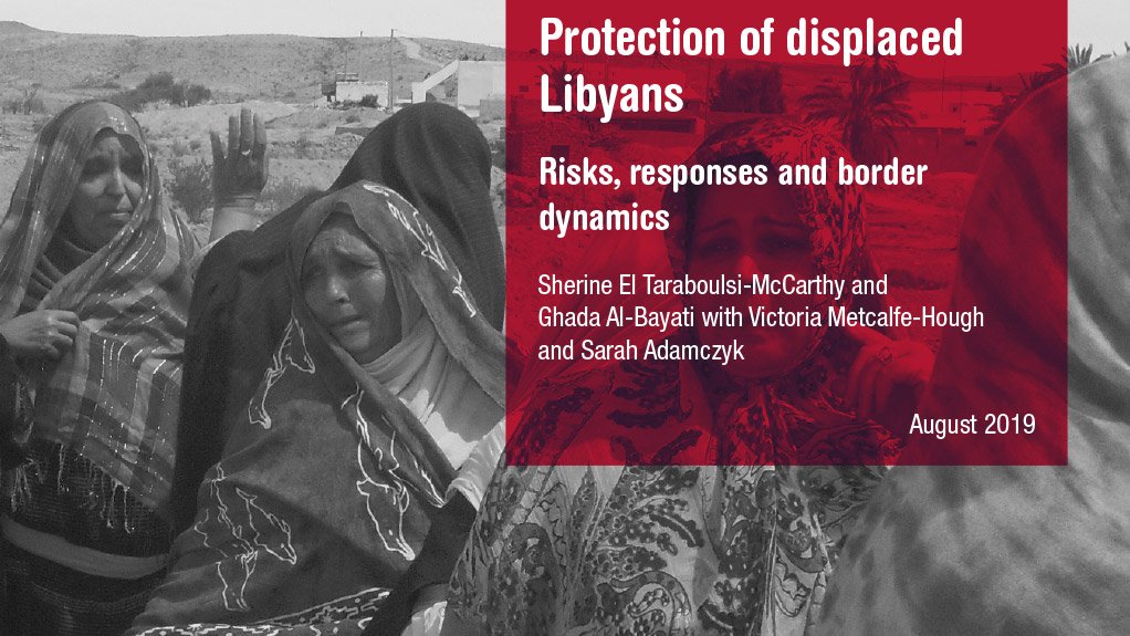 Protection of displaced Libyans: risks, responses and border dynamics