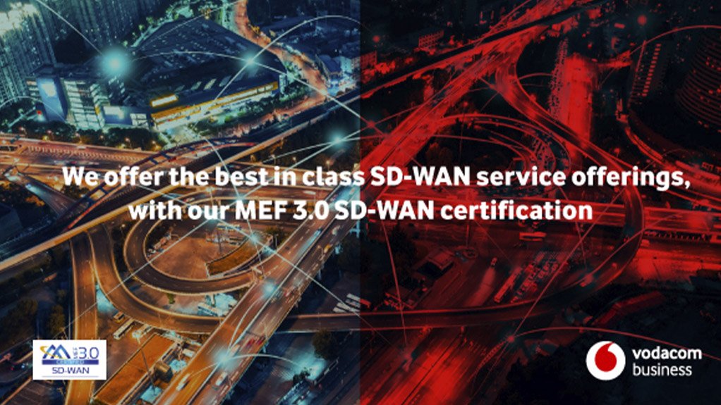 Vodacom Business Achieves Prestigious MEF3.0 SD-WAN Certification