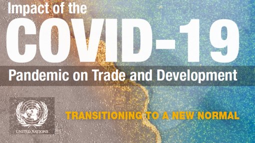 Impact of the COVID-19 pandemic on trade and development: transitioning to a new normal 