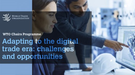 Adapting to the digital trade era: challenges and opportunities