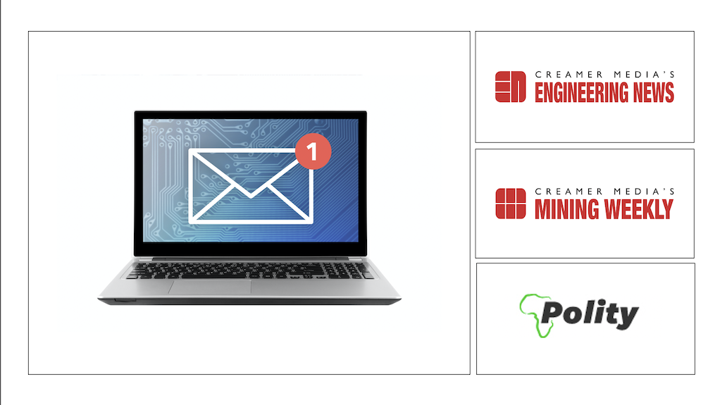 Register for Creamer Media’s email newsletters to stay in touch with the daily news