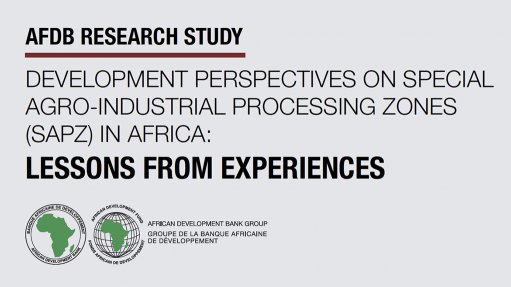 Development Perspectives on Special Agro-Industrial Processing Zones (SAPZ) in Africa: Lessons from experiences