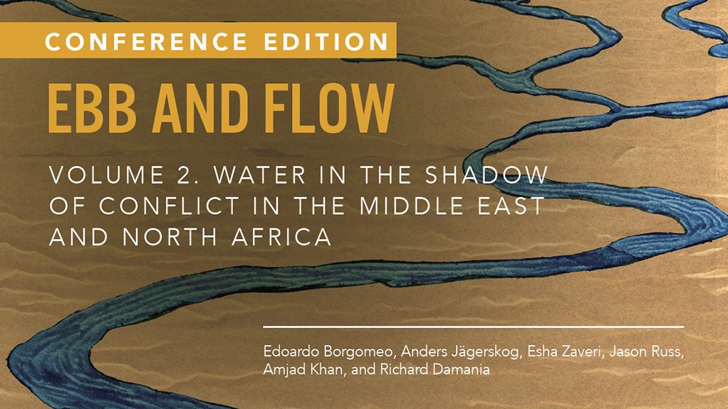 Ebb and Flow, Volume 2: Water in the Shadow of Conflict in the Middle East and North Africa