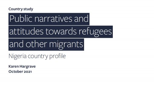 Public narratives and attitudes towards refugees and other migrants: Nigeria country profile
