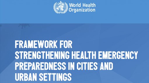  Framework for strengthening health emergency preparedness in cities and urban settings