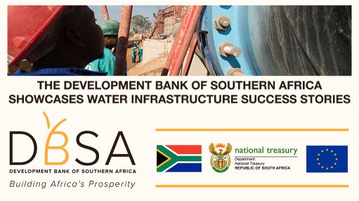 Development Bank of Southern Africa showcases water infrastructure success stories